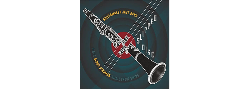 Slipped Disc – Boilermarker Jazz&nbsp;Band
